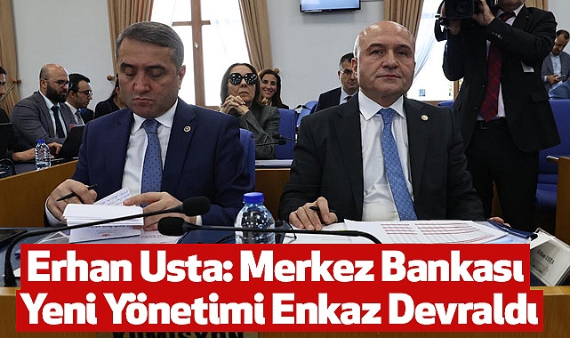 Erhan Usta: Merkez Bankası Yeni Yönetimi Enkaz Devraldı
