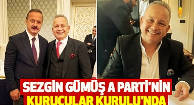 Sezgin Gümüş A Parti'nin  Kurucular kurulu'nda