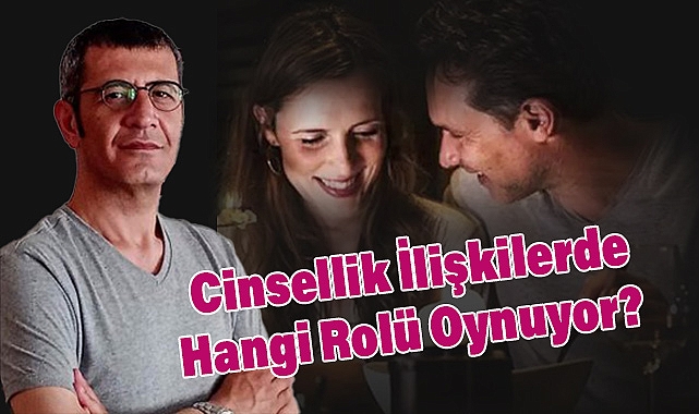 Cinsellik İlişkilerde Hangi Rolü Oynuyor?