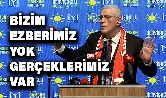 Dervişoğlu Samsun'da Konuştu: 'Ülkemiz Algılarla Yönetiliyor'