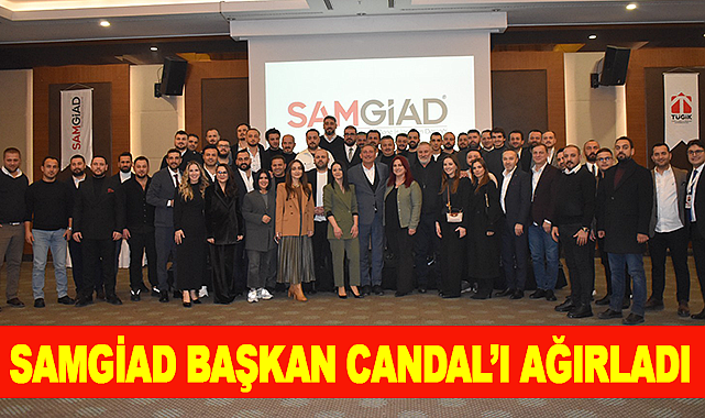 SAMGİAD Başkan Candal'ı ağırladı