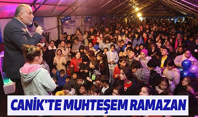 Canik'te Muhteşem Ramazan