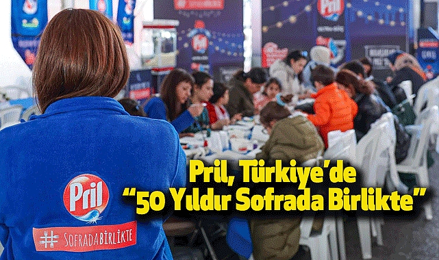 Pril, Türkiye’de “50 Yıldır Sofrada Birlikte”