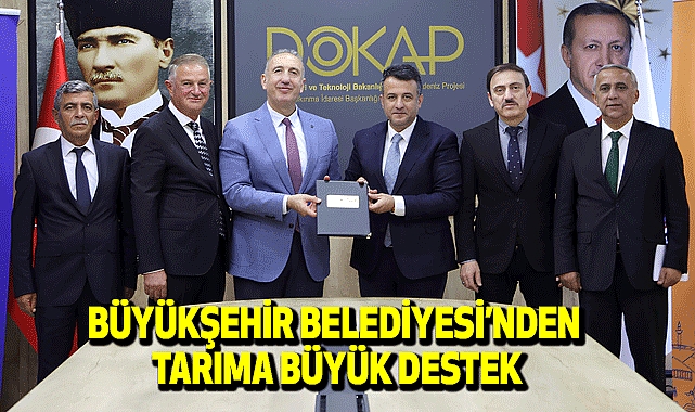Büyükşehir Belediyesi’nden Tarıma Büyük Destek