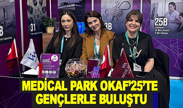 Medical Park OKAF’25’te Gençlerle Buluştu
