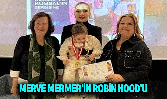 Merve Mermer'in Robin Hood'u