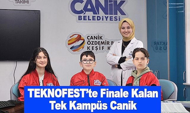 TEKNOFEST’te Finale Kalan Tek Kampüs Canik