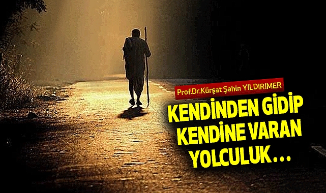 Yıldırımer'den Düşündüren Yazı: 'Kendinden Gidip Kendine Varan Yolculuk'