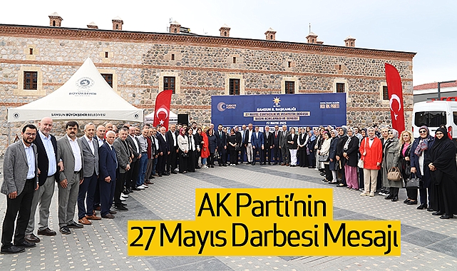 AK Parti’nin 27 Mayıs Darbesi Mesajı