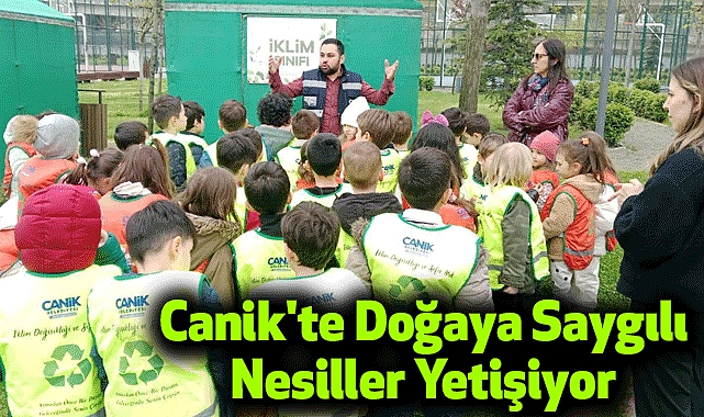 Canik'te Doğaya Saygılı Nesiller Yetişiyor
