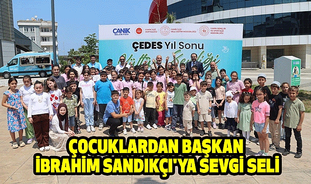 Çocuklardan Başkan İbrahim Sandıkçı'ya Sevgi Seli