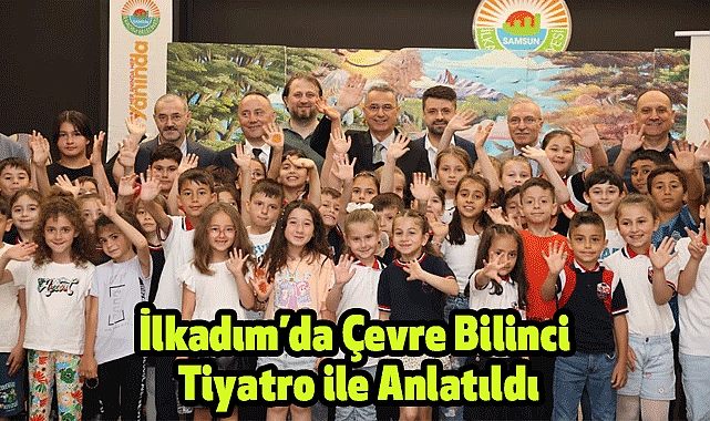 İlkadım’da Çevre Bilinci Tiyatro ile Anlatıldı