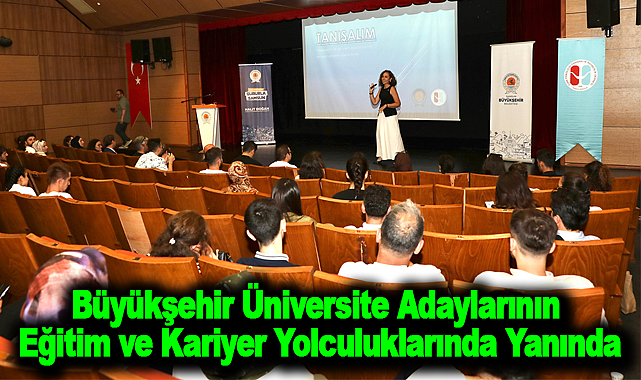 Büyükşehir Üniversite Adaylarının Eğitimve Kariyer Yolculuklarında Yanında