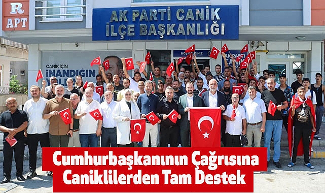 Cumhurbaşkanının Çağrısına Caniklilerden Tam Destek