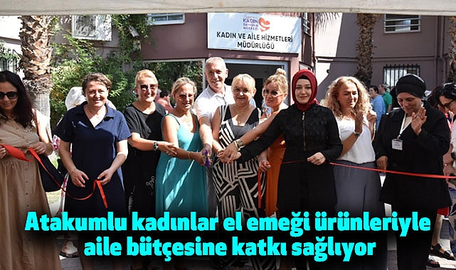 Atakum Kadının Yanında Sergisi’ ile aile bütçesine katkı