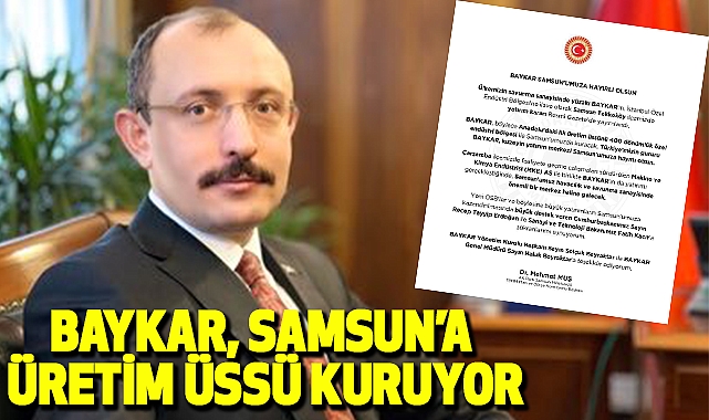 Baykar, Samsun’a Üretim Üssü Kuruyor