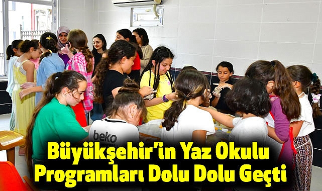 Büyükşehir’in Yaz Okulu Programları Dolu Dolu Geçti