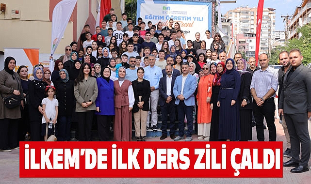 İLKEM’de İlk Ders Zili Çaldı