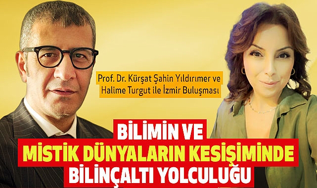Prof. Dr. Kürşat Şahin Yıldırımer ve Halime Turgut ile İzmir Buluşması