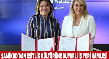 SAMİKAD’DAN EŞİTLİK KÜLTÜRÜNE DUYARLI İŞ YERİ HAMLESİ