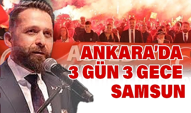 Ankara'da 3 Gün 3 Gece Samsun