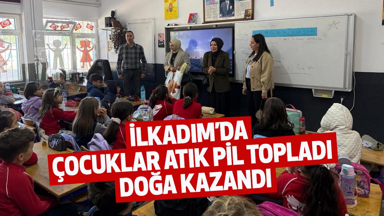 İlkadım’da Çocuklar Atık Pil Topladı, Doğa Kazandı