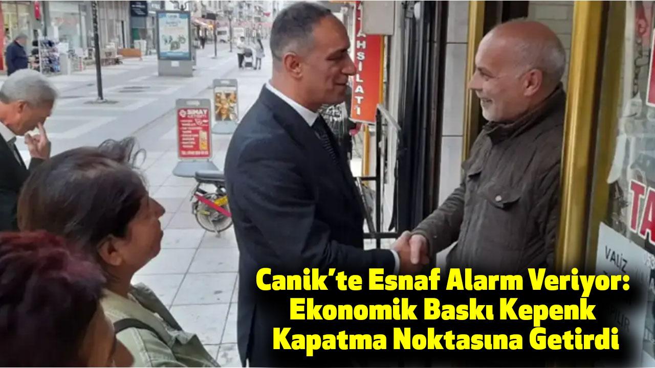 Canik’te Esnaf Alarm Veriyor: Ekonomik Baskı Kepenk Kapatma Noktasına Getirdi