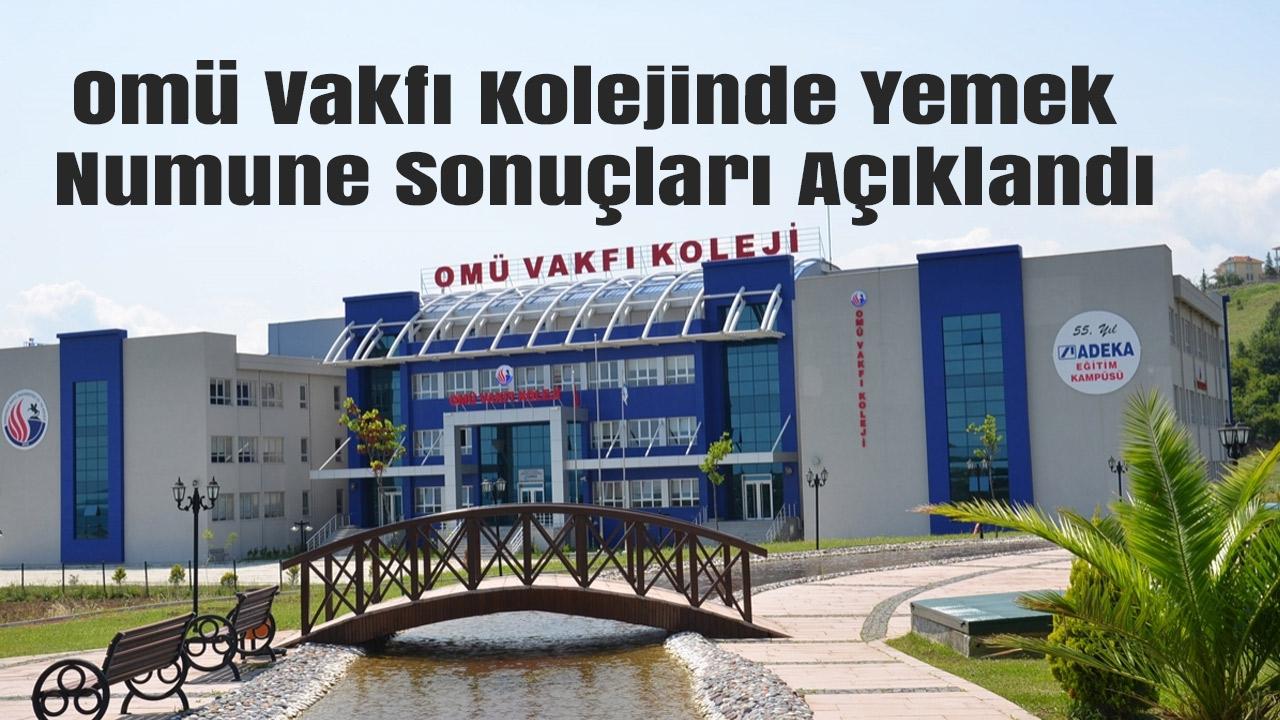 Omü Vakfı Kolejinde Yemek Numune Sonuçları Açıklandı