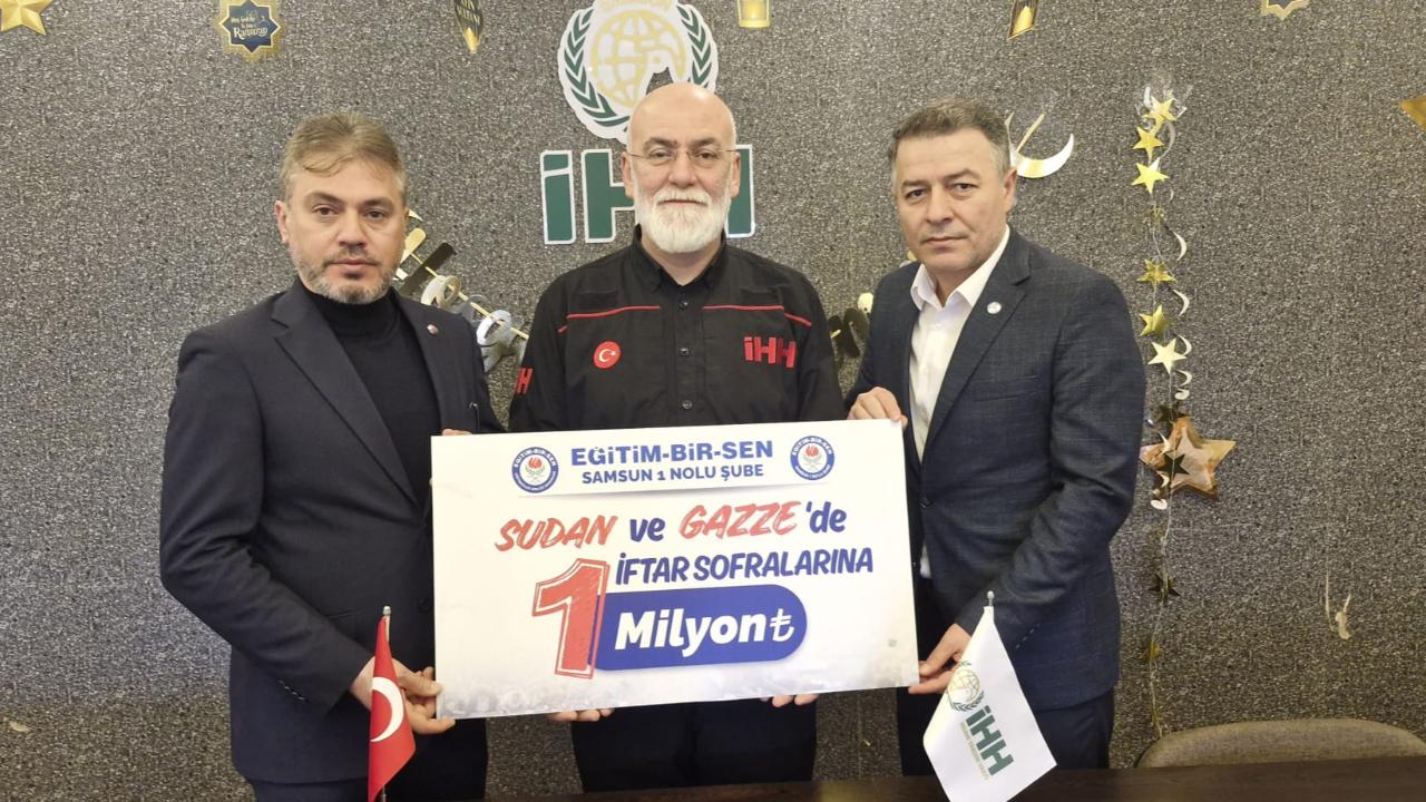 Eğitim Bir-Sen Samsun’dan Gazze ve Sudan’a 1 Milyon TL’lik İftar Desteği