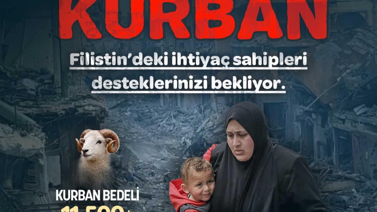 Gazze'deki Mazlumlar İçin Kurban Kardeşliği Çağrısı