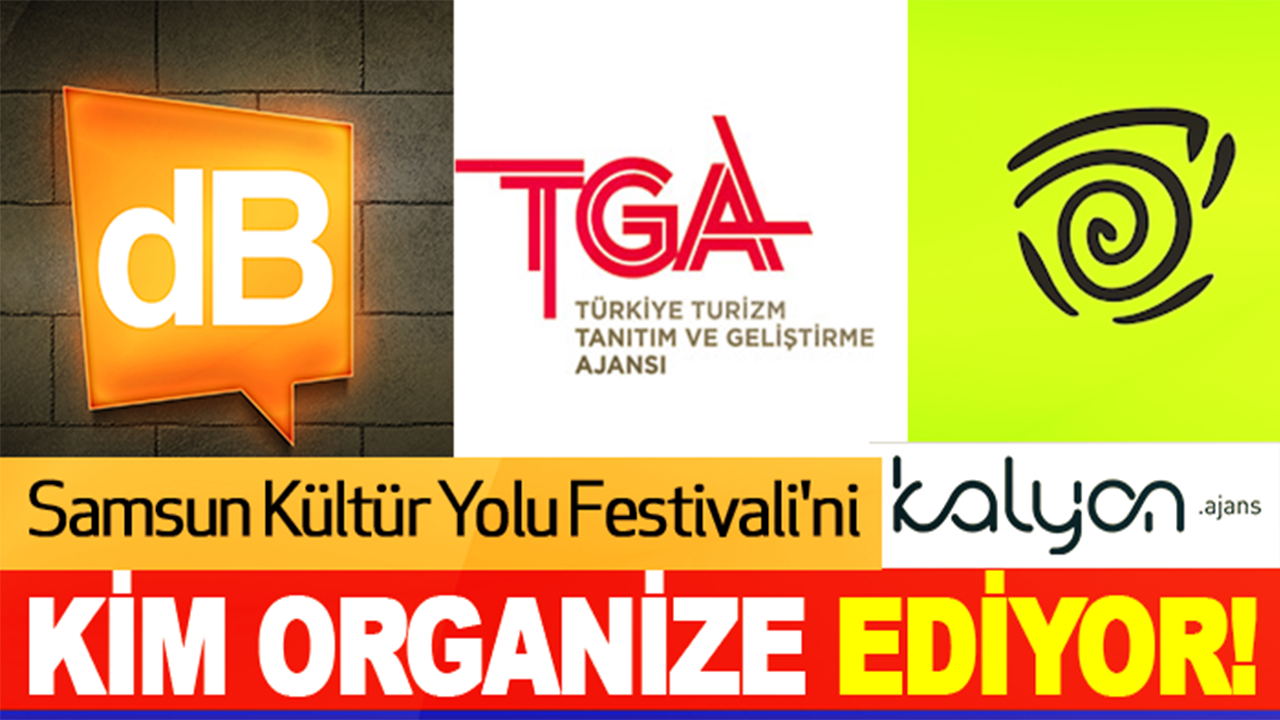 Samsun Kültür Yolu Festivali'ni Kim Organize Ediyor!